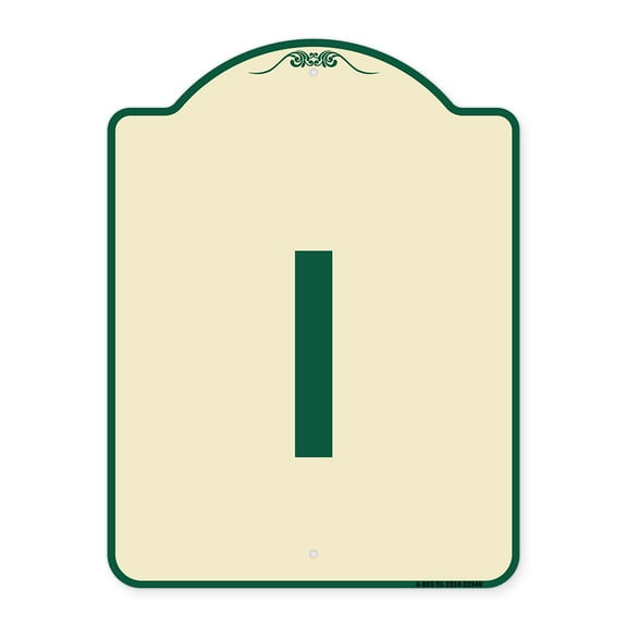 SignMission Designer Series Sign - Sign with Letter I | Tan & Green 18" x 24" Heavy-Gauge Aluminum Architectural Sign | Protect Your Business & Municipality | Made in the USA