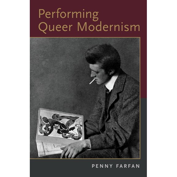 Performing Queer Modernism, (Paperback)