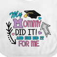 thumbnail image 4 of Inktastic My Mommy Did It and She Did It for Me with Graduation Cap Girls Baby Bib, 4 of 4