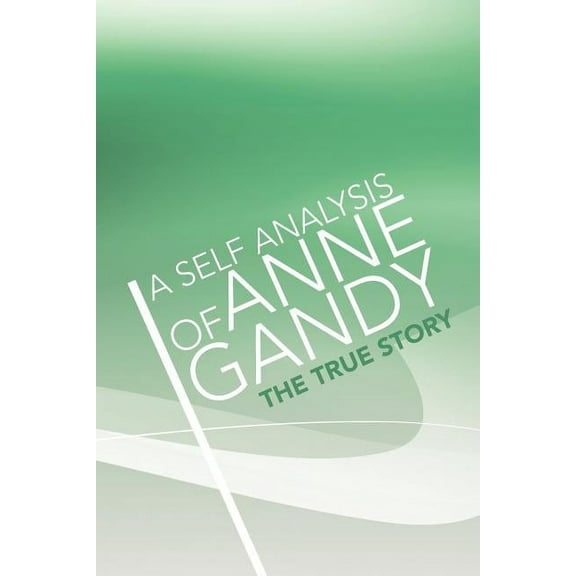 A Self Analysis of Anne Gandy (Paperback)