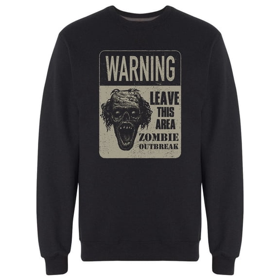 Zombie Outbreak Art Warning  Sweatshirt Men -Image by Shutterstock, Male x-Large