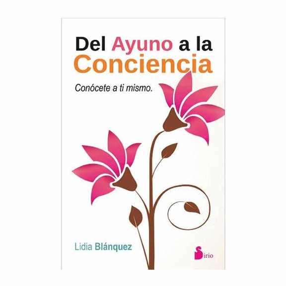 Del Ayuno a la Conciencia Sirio Lidia Blanquez