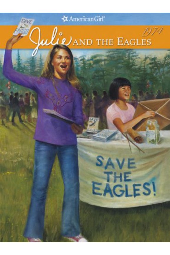Pre-Owned Julie and the Eagles (American Girl Collection, 4), 9781593693510, 1593693516, Hardcover,