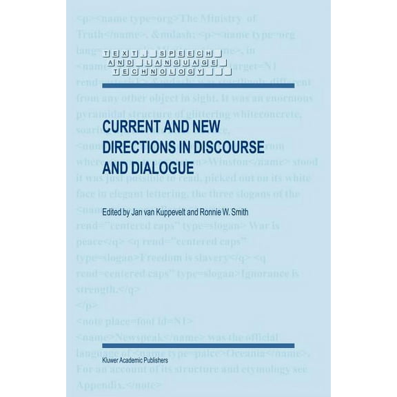 Text, Speech and Language Technology Current and New Directions in Discourse and Dialogue, Book 22, (Paperback)