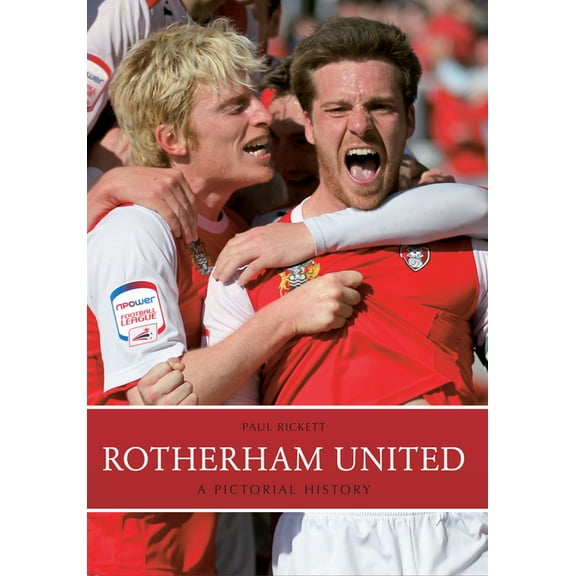 Rotherham United : A Pictorial History (Paperback)