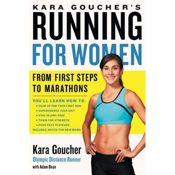 Pre-Owned Kara Goucher's Running for Women : From First Steps to Marathons (Paperback)