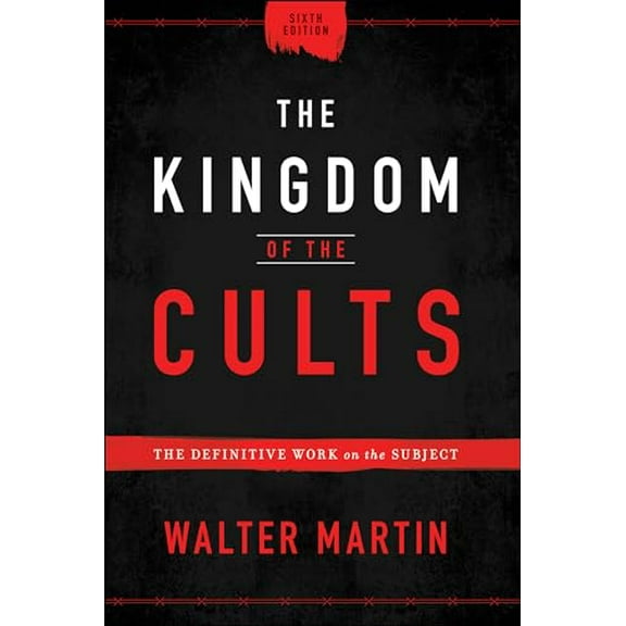 Pre-Owned The Kingdom of the Cults: The Definitive Work on the Subject (Hardcover) 0764232657 9780764232657