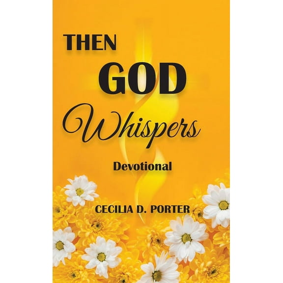 Then God Whispers, (Hardcover)