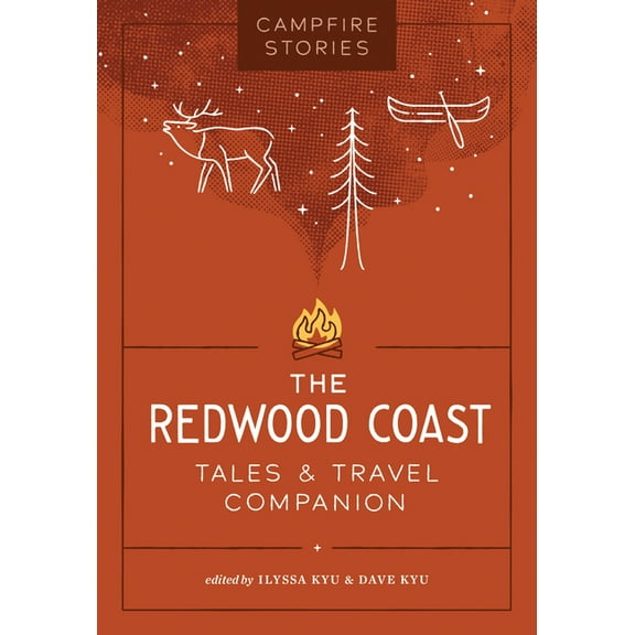 Campfire Stories: The Redwood Coast, (Paperback)