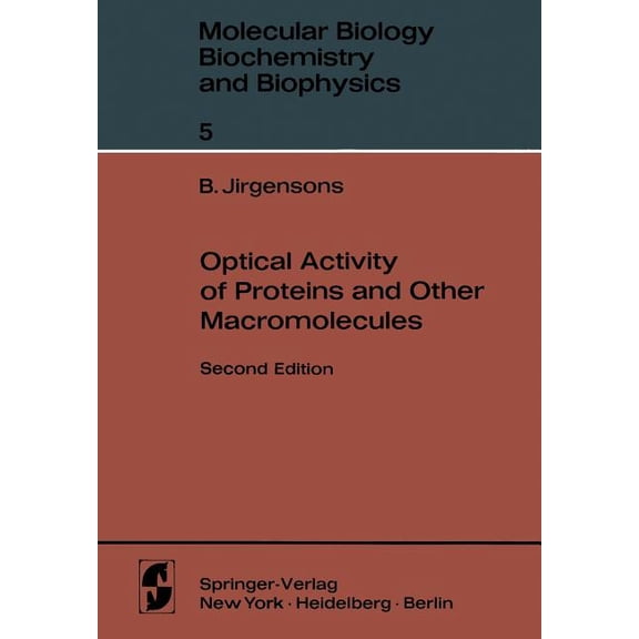 Molecular Biology, Biochemistry and Biop Optical Activity of Proteins and Other Macromolecules, Book 5, (Paperback)