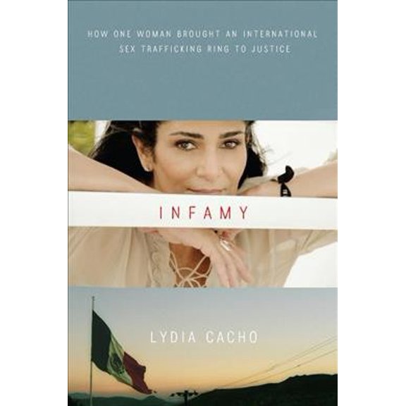 Pre-Owned Infamy : How One Woman Brought an International Sex Trafficking Ring to Justice (Paperback) 9781593766436
