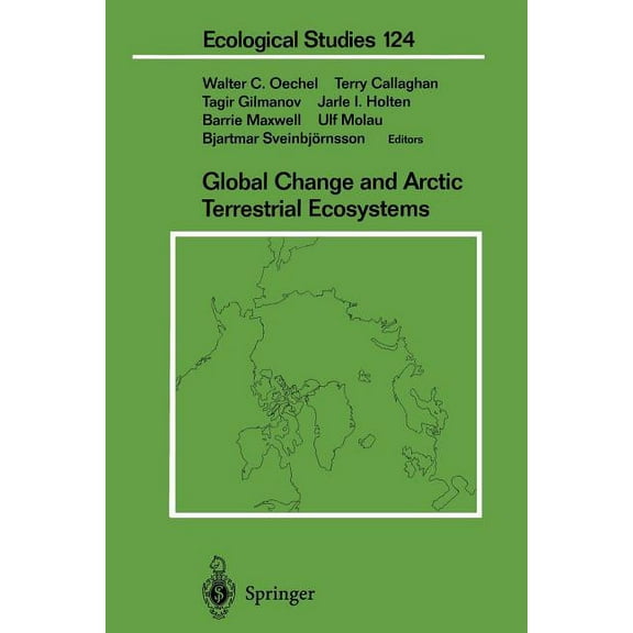 Ecological Studies Global Change and Arctic Terrestrial Ecosystems, Book 124, (Paperback)