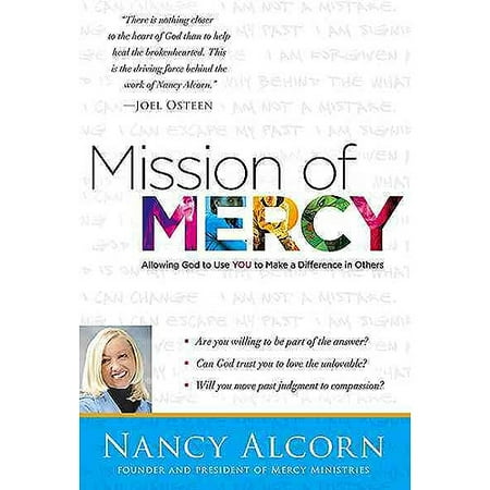 Mission of Mercy: Discovering the Why Behind the What to Help the Hurting