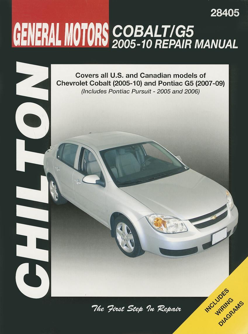 Chilton Total Car Care GM: Chevrolet Cobalt, 2005-10 & Pontiac G5,