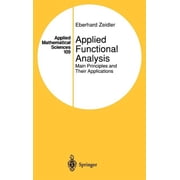Applied Mathematical Sciences Applied Functional Analysis: Main Principles and Their Applications, Book 109, (Hardcover)