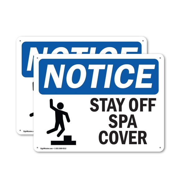 (2 Pack) Stay Off Spa Cover OSHA Notice Sign 10 Inch X 7 Inch Indoor / Outdoor Rust-Free Aluminum Metal Signs for Workplace, Workshop, and Construction Site, Made in the USA