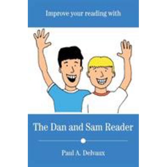 Pre-Owned Improve Your Reading with The Dan and Sam Reader (Paperback) 1681812614 9781681812618