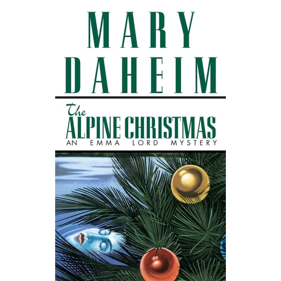Pre-Owned The Alpine Christmas: An Emma Lord Mystery (Mass Market Paperback) 0345382706 9780345382702