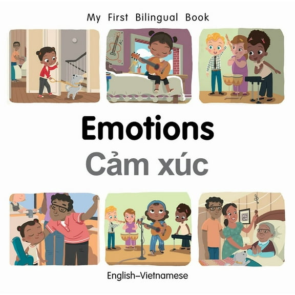 My First Bilingual Book My First Bilingual Book-Emotions (English-Vietnamese), (Board Book)
