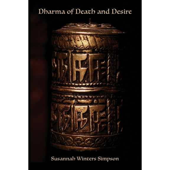 Dharma of Death and Desire, (Paperback)