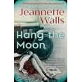 thumbnail image 1 of Hang the Moon: A Novel, 1 of 2