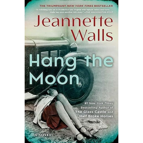Hang the Moon : A Novel
