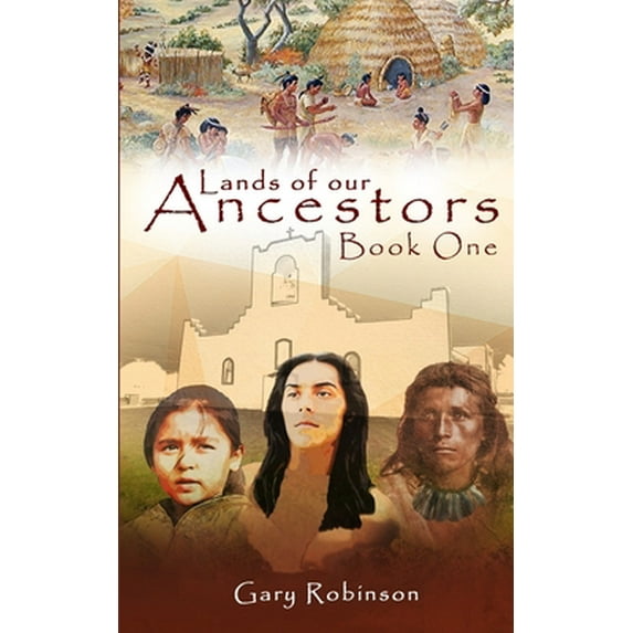 Pre-Owned Lands of our Ancestors Book One (Paperback) 0692780181 9780692780183