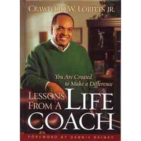 Pre-Owned Lessons from a Life Coach: You are Created to Make a Difference (Hardcover) 0802455263 9780802455260