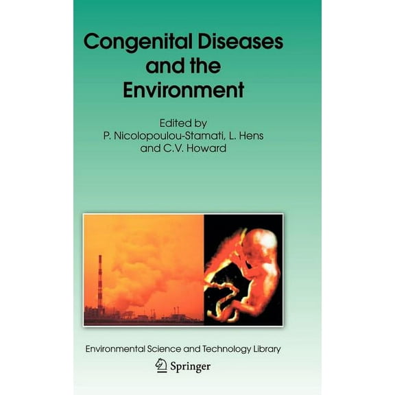 Environmental Science and Technology Lib Congenital Diseases and the Environment, Book 23, (Hardcover)