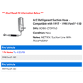 thumbnail image 2 of A/C Suction Hose - Compatible with 1997 - 1998 Ford F-150, 2 of 2