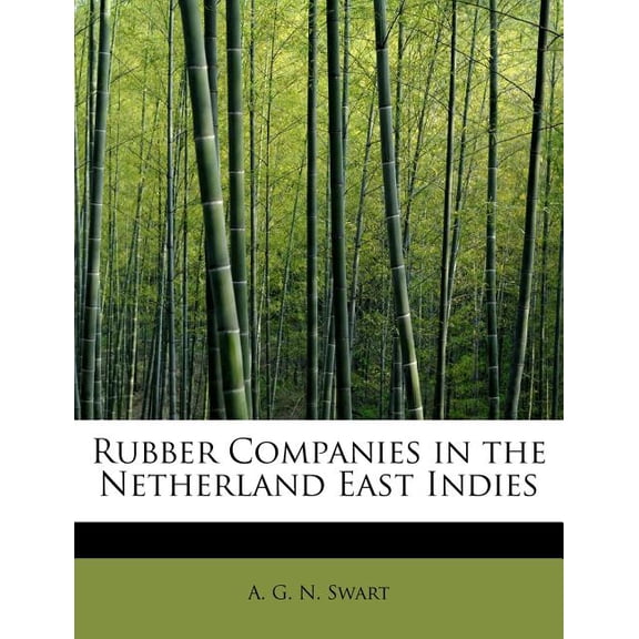 Rubber Companies in the Netherland East Indies (Paperback)