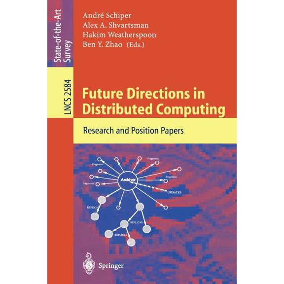 Lecture Notes in Computer Science Future Directions in Distributed Computing: Research and Position Papers, Book 2584, (Paperback)
