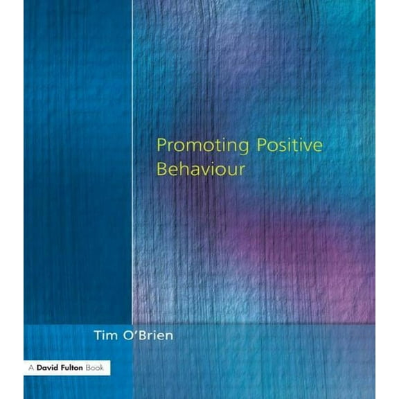 Promoting Positive Behaviour, (Paperback)