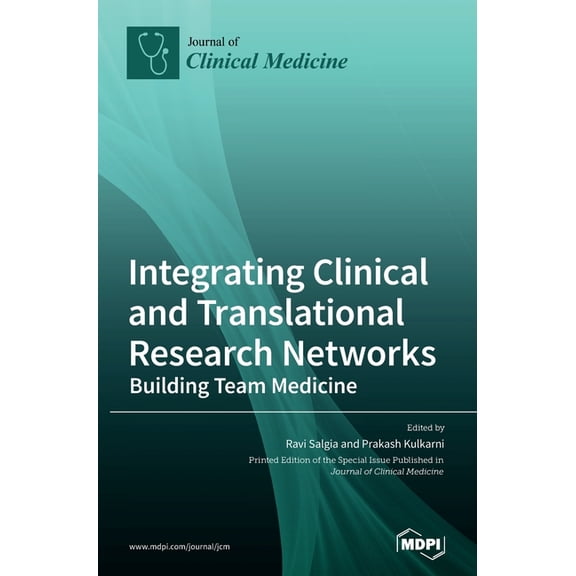 Integrating Clinical and Translational Research Networks-Building Team Medicine, (Hardcover)