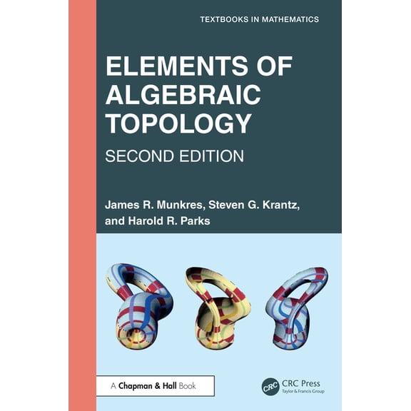 Textbooks in Mathematics Elements of Algebraic Topology, (Hardcover)