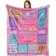 thumbnail image 1 of LHSHID 10th Birthday Gifts for Her 10 Years Blanket 10 Funny Gift Idea 10 Year Old Birthday Gifts Gifts for 10 Year Old Female Women Girl Bestie Sister 10th Birthday Gift Ideas 50x60in, 1 of 6