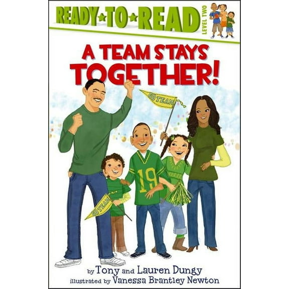 Tony and Lauren Dungy Ready-To-Reads A Team Stays Together!: Ready-To-Read Level 2, (Paperback)