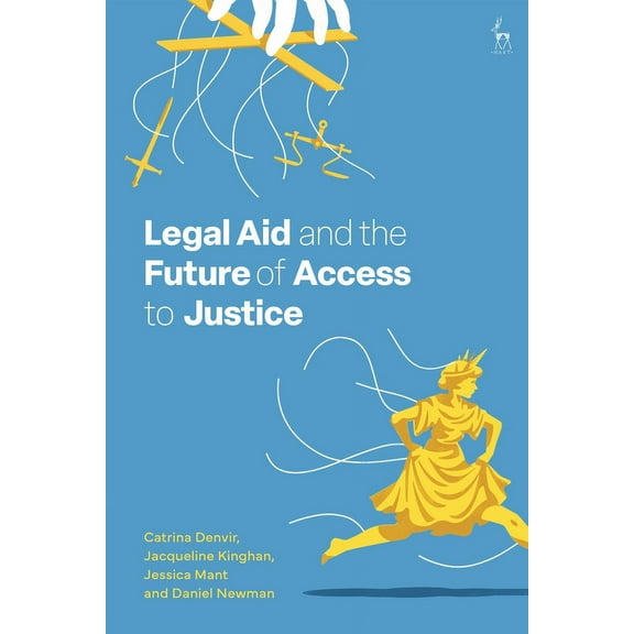 Legal Aid and the Future of Access to Justice, (Paperback)