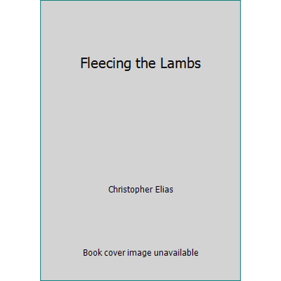 Pre-Owned Fleecing the Lambs (Paperback) 0449017583 9780449017586
