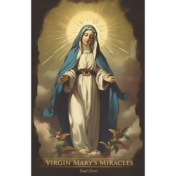 Virgin Mary's Miracles, (Paperback)
