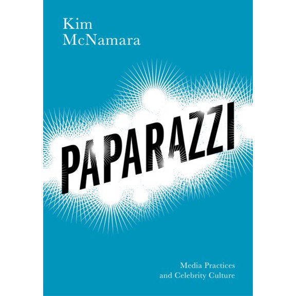 Pre-Owned Paparazzi: Media Practices and Celebrity Culture (Paperback)