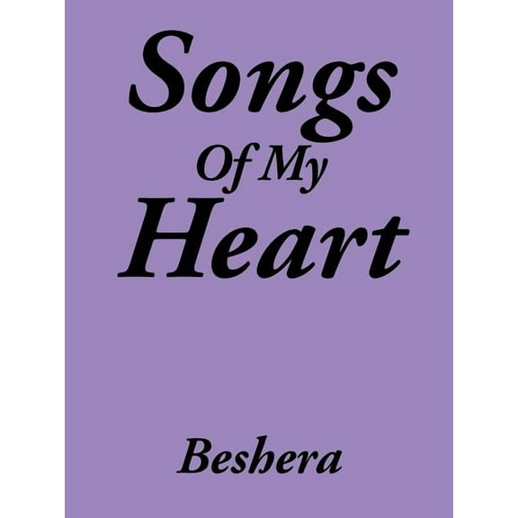 Songs Of My Heart (Paperback)