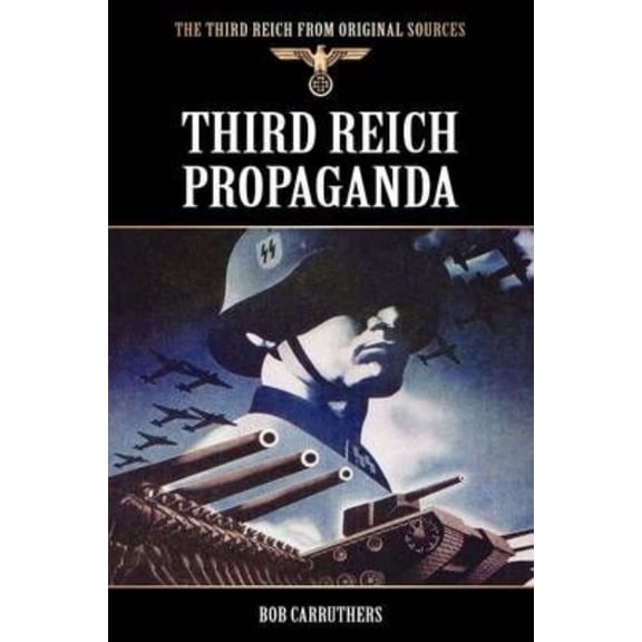 Third Reich Propaganda (Paperback)