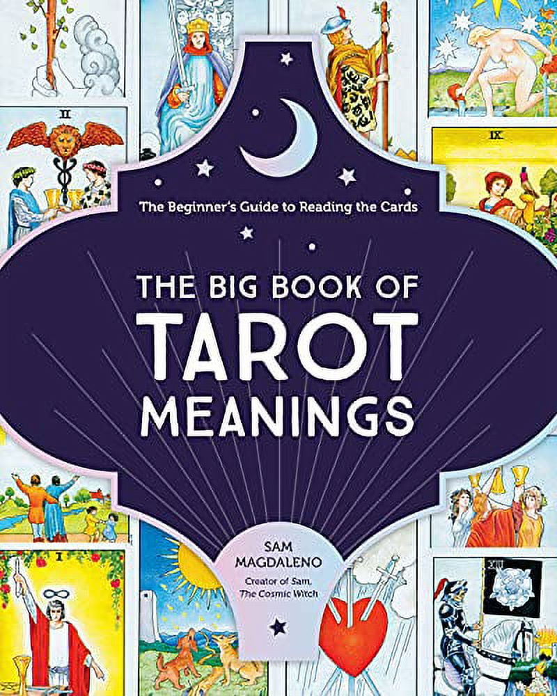 The Big Book of Tarot Meanings: The Beginner's Guide to Reading