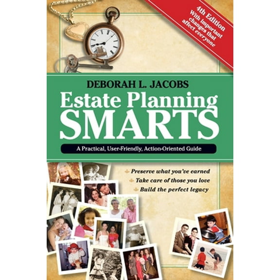 Pre-Owned Estate Planning Smarts: A Practical, User-Friendly, Action-Oriented Guide, 4th Edition (Paperback) 098369706X 9780983697060
