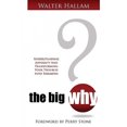 thumbnail image 2 of The Big Why?: Understanding Adversity and Transforming Your Troubles Into Triumphs, 2 of 2