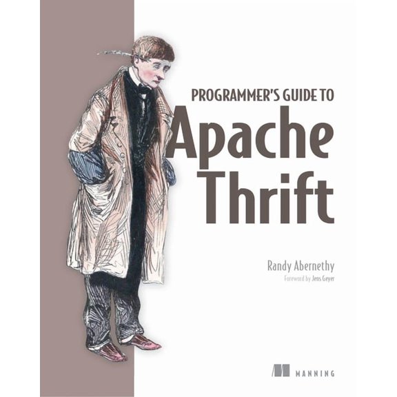Programmer's Guide to Apache Thrift (Edition 1) (Paperback)