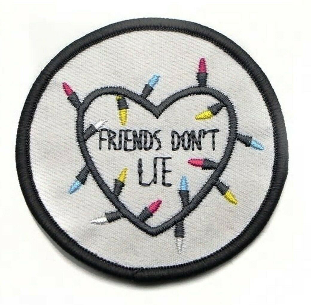 Friends Don't Lie IRON SEW ON PATCH 2.75"x1.5" Stranger Things 