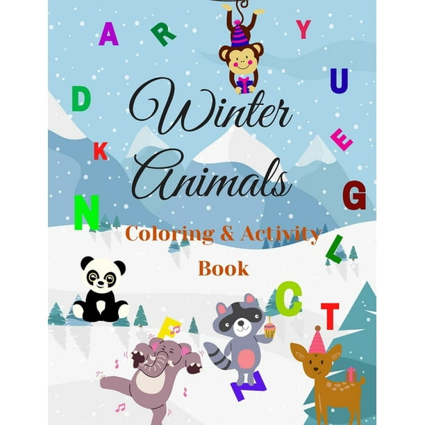 Winter Animals Coloring & Activity Book: Happy Animals In Winter Vibes