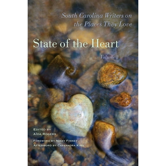 State of the Heart: South Carolina Writers on the Places They Love, (Paperback)